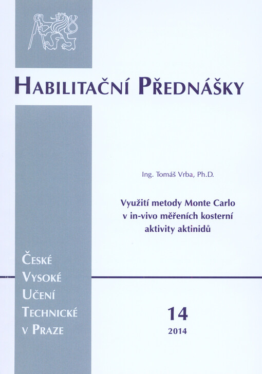 Využití metody Monte Carlo v in-vivo měřeních kosterní aktivity aktinidů =Application on Monte Carlo method to in-vivo measurements of actinides activity in the skeleton