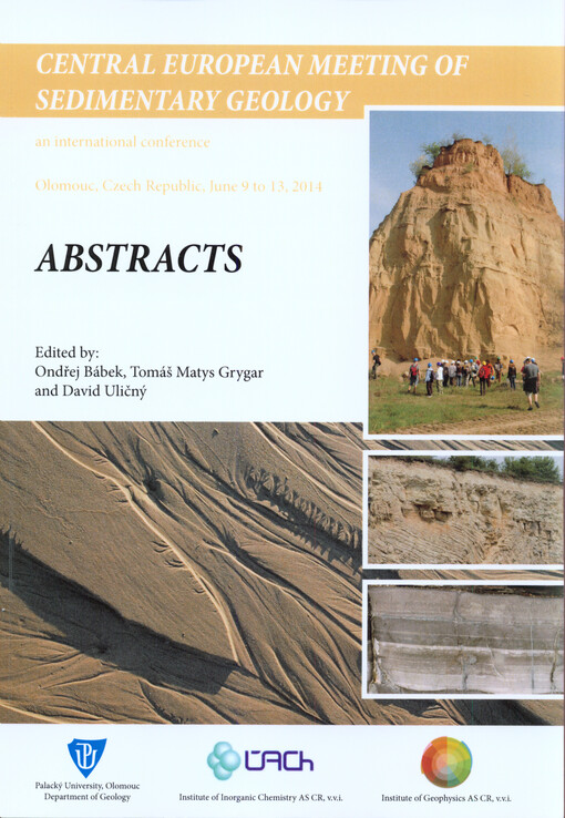 Central European Meeting of Sedimentary Geology :an international conference : Olomouc, Czech Republic, June 9 to 13, 2014 : abstracts