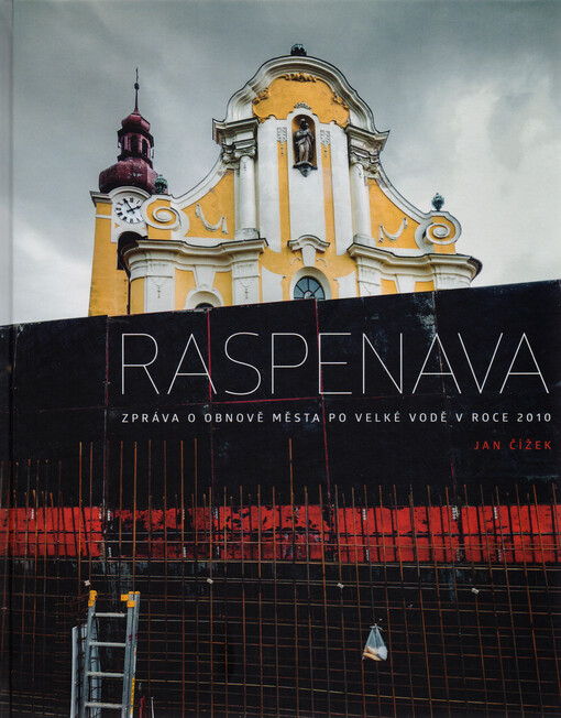 Raspenava :zpráva o obnově města po velké vodě v roce 2010