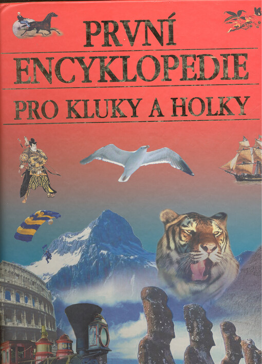 První encyklopedie pro kluky a holky