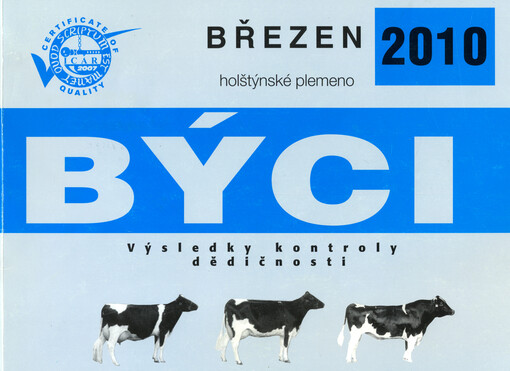 Býci - holštýnské plemeno : výsledky kontroly dědičnosti : březen 2010