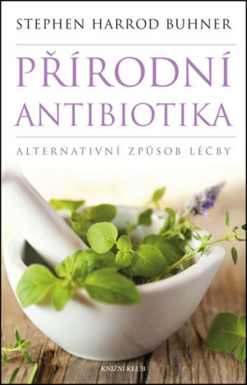 Přírodní antibiotika: alternativní způsob léčby