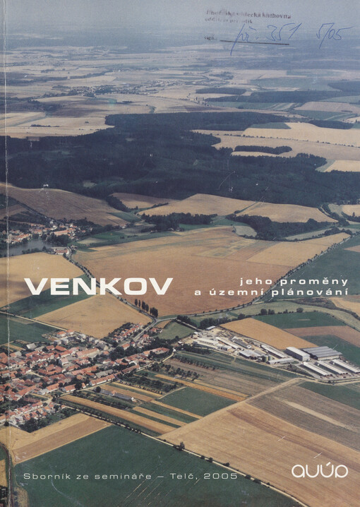 Venkov : jeho proměny a územní plánování : [sborník ze semináře, Telč 21.-22.4.2005]