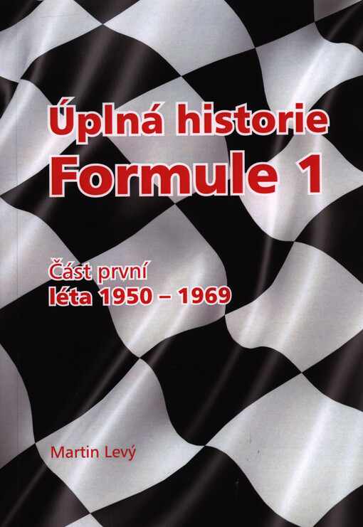 Úplná historie Formule 1
