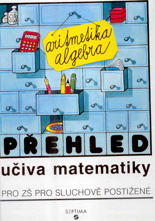 Přehled učiva matematiky pro základní školy pro sluchově postižené. Aritmetika, algebra, Aritmetika, algebra