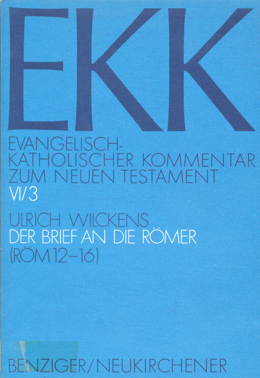Der Brief an die Römer.3. Teilband,Röm 12-16