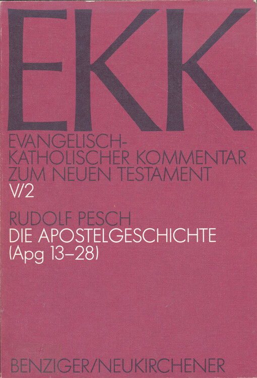 Die Apostelgeschichte.  2. Teilband, Apg 13-28 