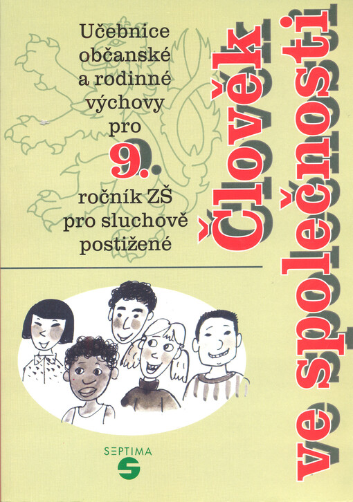Člověk ve společnosti :učebnice občanské a rodinné výchovy pro 9. ročník základní školy pro sluchově postižené