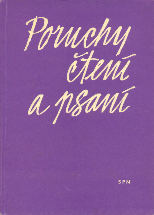 Poruchy čtení a psaní :Vývojová dyslexie