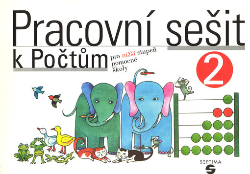 Pracovní sešit 2 k počtům pro nižší stupeň pomocné školy