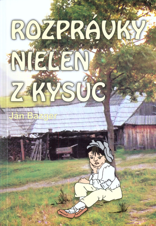 Rozprávky nielen z Kysúc