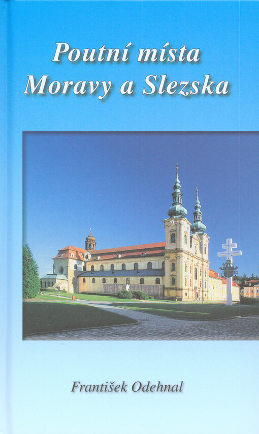 Poutní místa Moravy a Slezska