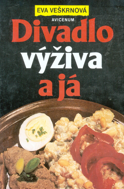 Divadlo, výživa a já