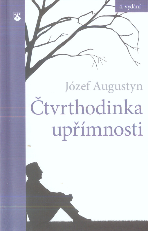 Čtvrthodinka upřímnosti :úvod do modlitby denního zpytování svědomí