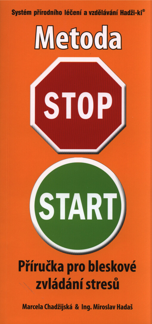 Stop-start :expres cool : příručka pro bleskové zvládání stresů