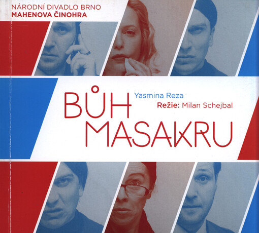 Yasmina Reza, Bůh masakru :premiéra 21. března 2014 v Mahenově divadle