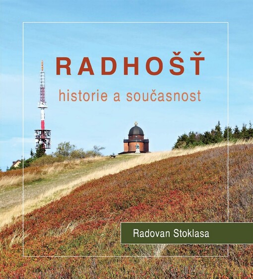 Radhošť: historie a současnost