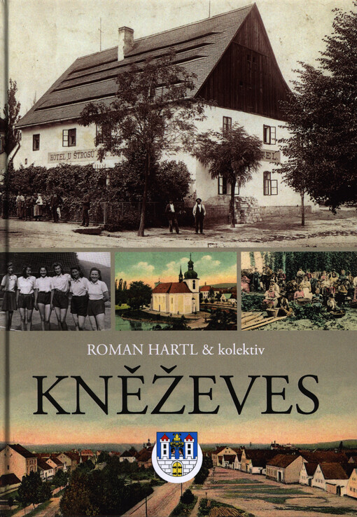 Kněževes :mozaika z dějin chmelařského městyse do padesátých let 20. století