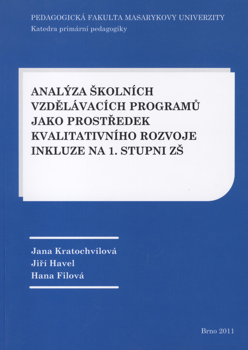 Analýza školních vzdělávacích programů jako prostředek kvalitativního rozvoje inkluze na 1. stupni ZŠ