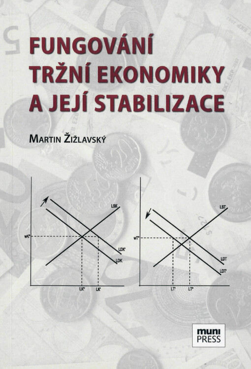 Fungování tržní ekonomiky a její stabilizace
