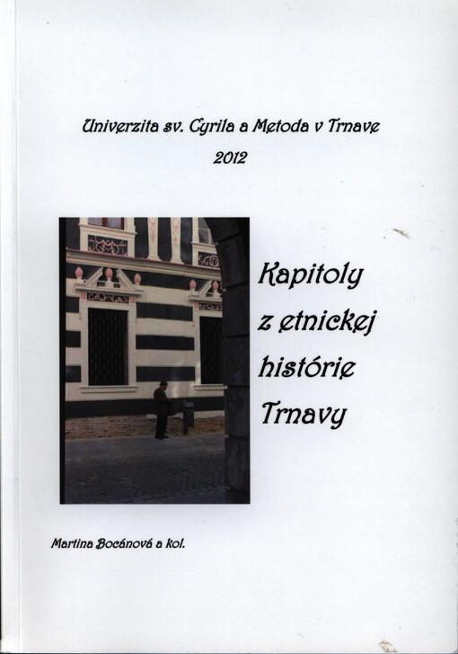 Kapitoly z etnickej histórie Trnavy