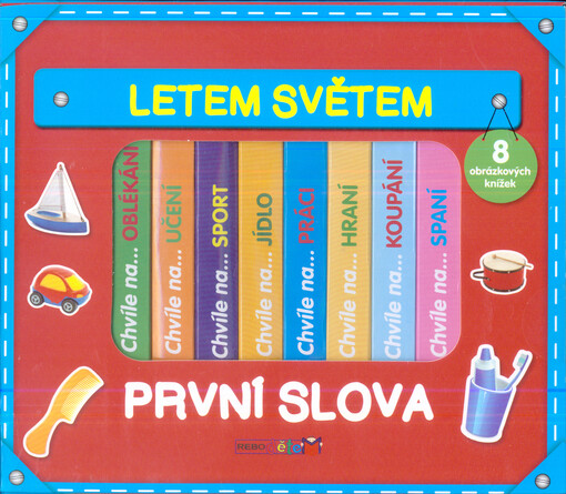 Letem světem :první slova : 8 obrázkových knížek