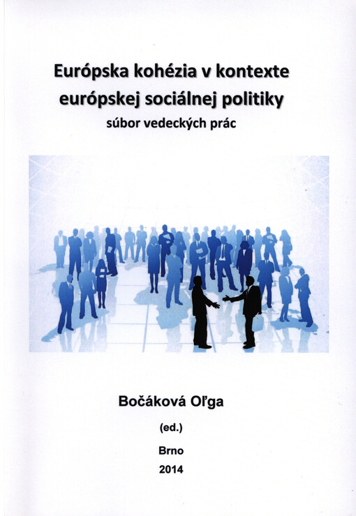 Európska kohézia v kontexte európskej sociálnej politiky :súbor vedeckých prác