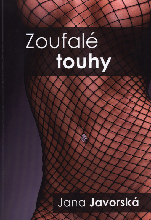 Zoufalé touhy