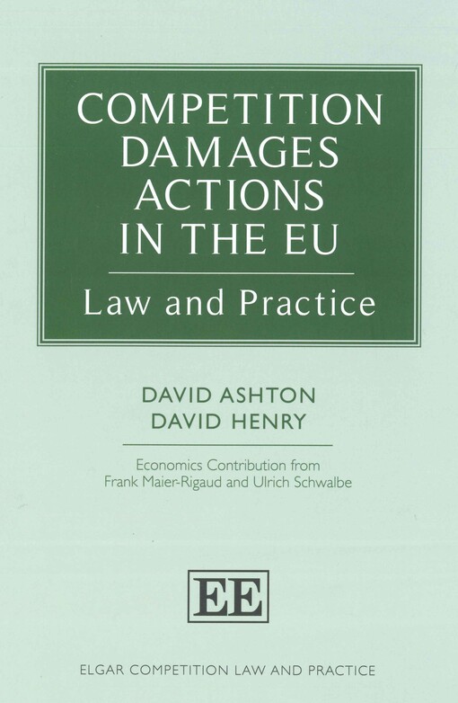 Competition damages actions in the EU :law and practice