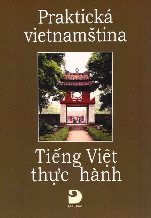 Praktická vietnamština = Tiêng Viêt thuc hành
