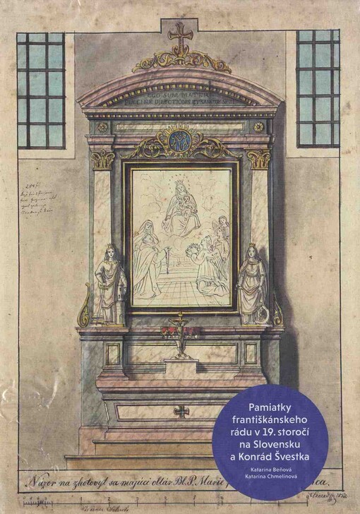 Pamiatky františkánskeho rádu v 19. storočí na Slovensku a Konrád Švestka