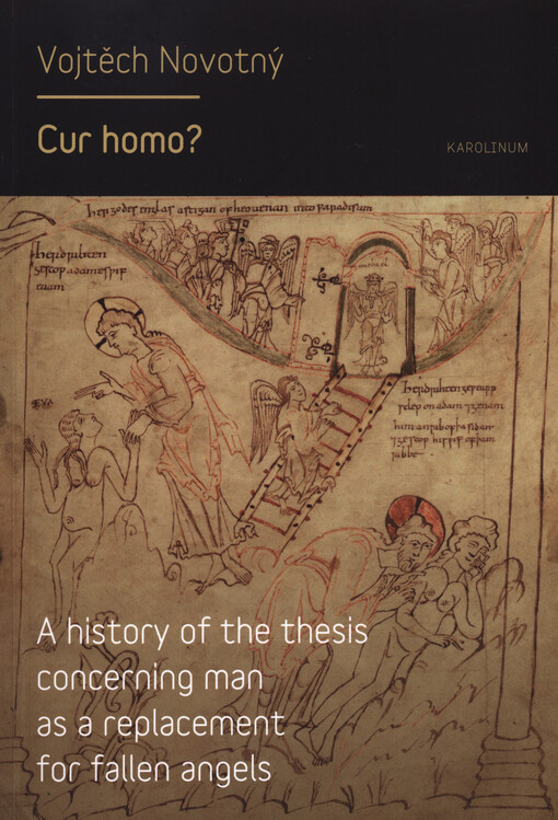 Cur homo? :a history of the thesis concerning man as a replacement for fallen angels