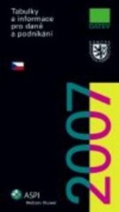 Tabulky a informace pro daně a podnikání 2007