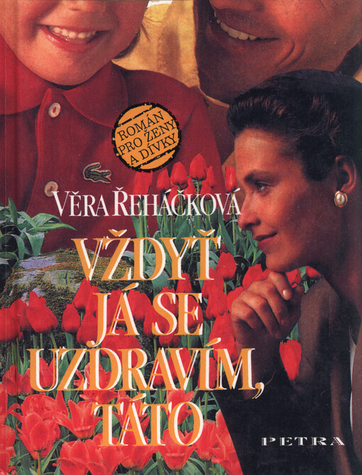 Vždyť já se uzdravím, táto: román pro ženy a dívky