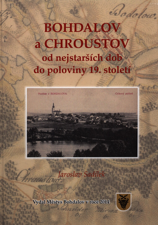 Bohdalov a Chroustov: od nejstarších dob do poloviny 19. století