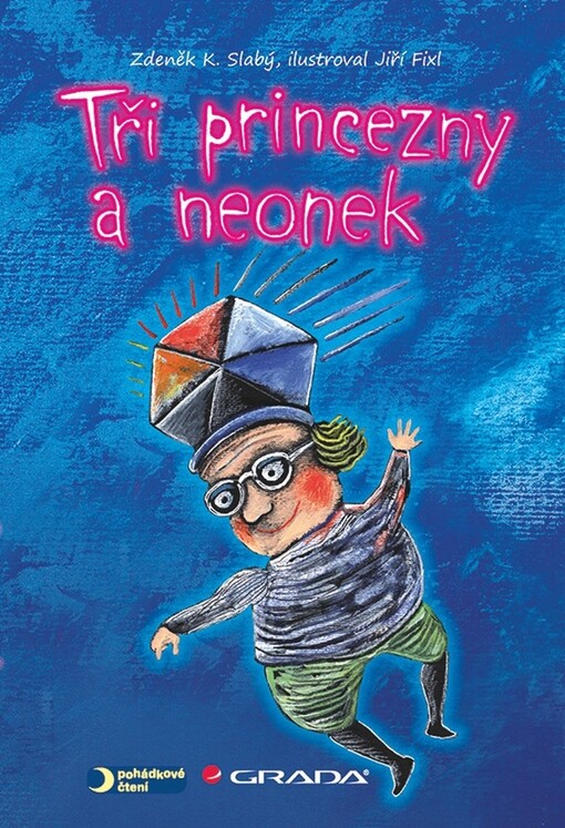 Tři princezny a neonek | Slabý Zdeněk K., Fixl Jiří - e-kniha