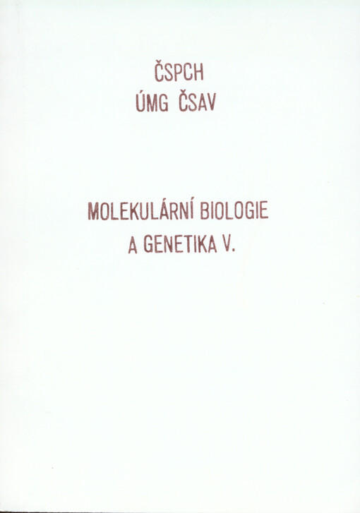 Molekulární biologie a genetika V :pracovní materiály pro přednáškový kurs