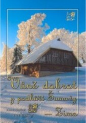Vůně dobrot z podhůří Šumavy : zima