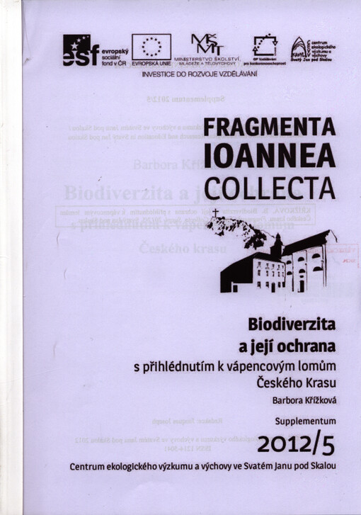 Biodiverzita a její ochrana s přihlédnutím k vápencovým lomům Českého krasu