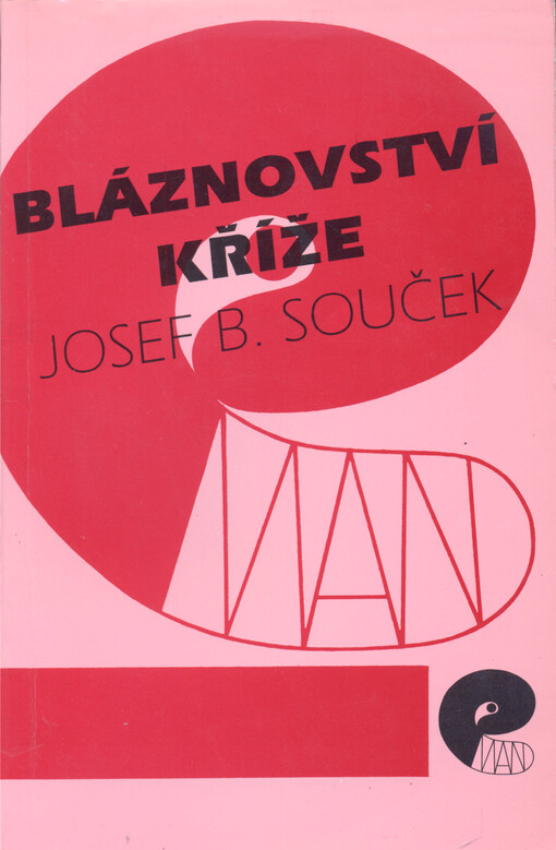 Bláznovství kříže : smysl a význam paradoxu v Novém zákoně