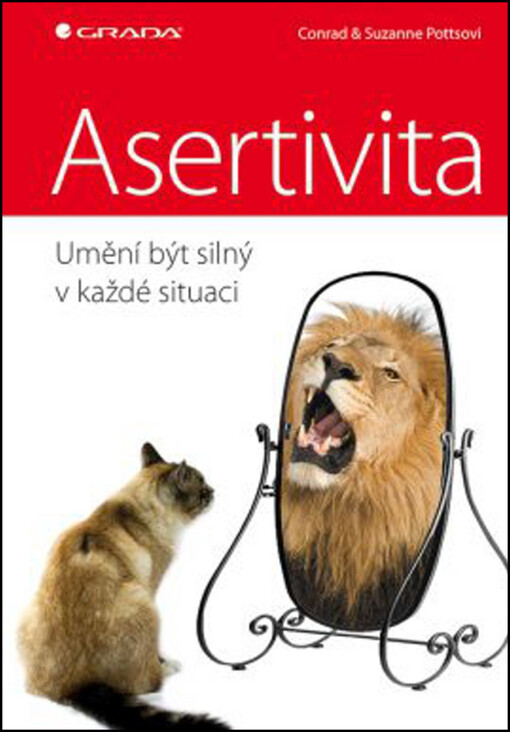 Asertivita: umění být silný v každé situaci