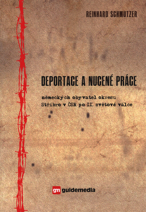 Deportace a nucené práce německých obyvatel okresu Stříbro v ČSR po II. světové válce