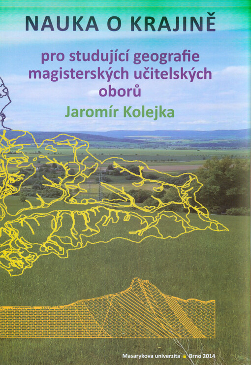Nauka o krajině :pro studující geografie magisterských učitelských oborů