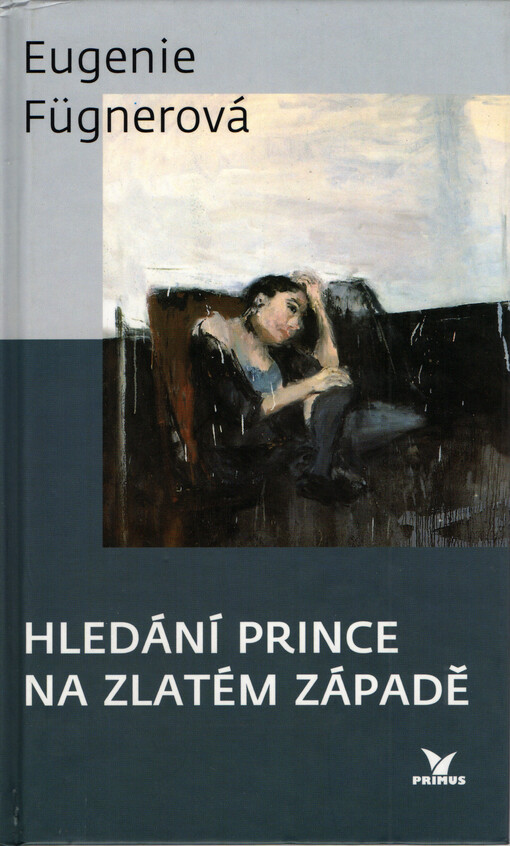Hledání prince na zlatém západě
