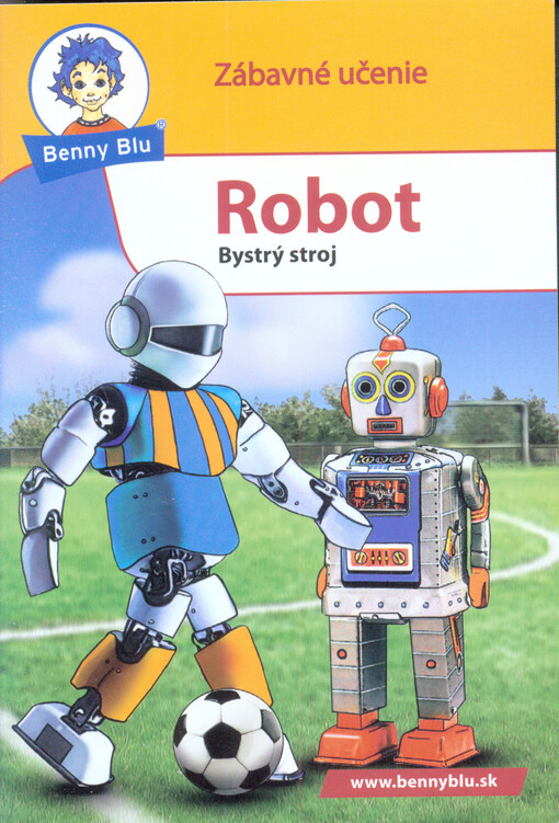Robot :bystrý stroj
