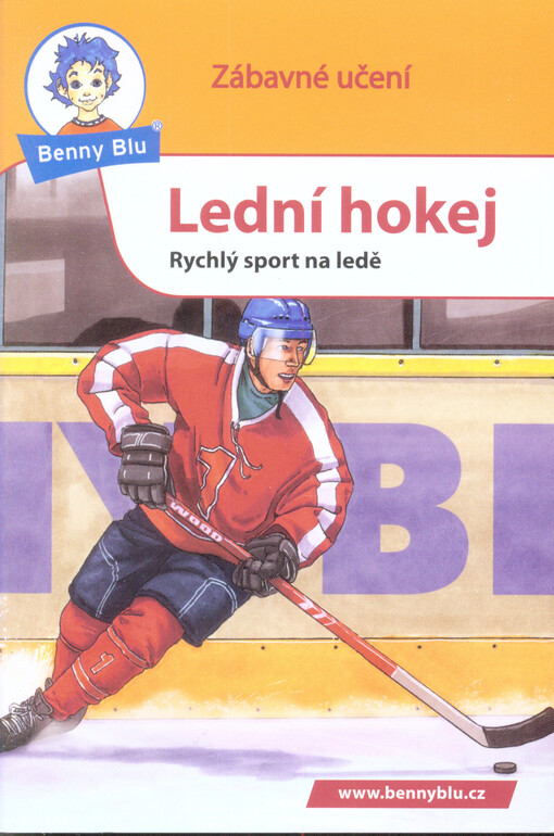 Lední hokej :rychlý sport na ledě