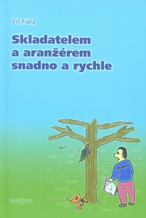 Skladatelem a aranžérem snadno a rychle
