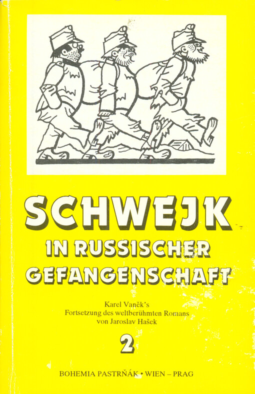 Schwejk in russischer Gefangenschaft: Karel Vaněk's Fortsetzung des weltberühmten Romans von Jaroslav Hašek