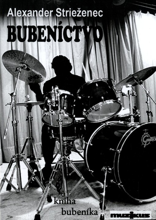 Bubeníctvo :kniha bubeníka