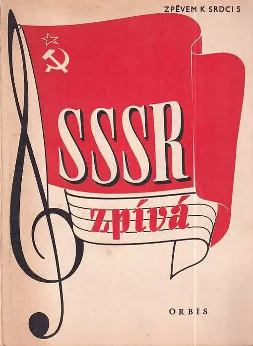 SSSR zpívá50 sovětských masových písní pro 1-4 hlasy [s doprovodem kytary neb harmoniky ad libitum]